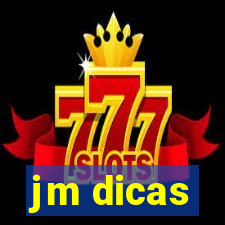 jm dicas